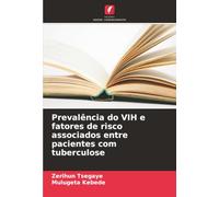Prevalência do VIH e fatores de risco associados entre pacientes com tuberculose