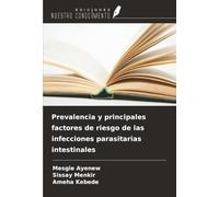 Prevalencia y principales factores de riesgo de las infecciones parasitarias intestinales