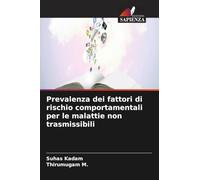 Prevalenza dei fattori di rischio comportamentali per le malattie non trasmissibili