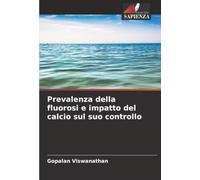 Prevalenza della fluorosi e impatto del calcio sul suo controllo