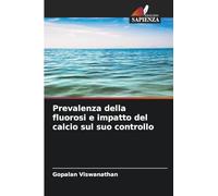 Prevalenza della fluorosi e impatto del calcio sul suo controllo
