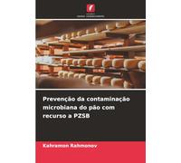 Prevenção da contaminação microbiana do pão com recurso a PZSB