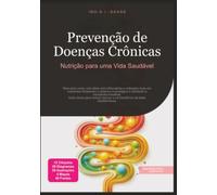 Prevenção de Doenças Crônicas: Nutrição para uma Vida Saudável