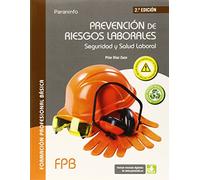 Prevención de riesgos laborales. Seguridad y salud laboral