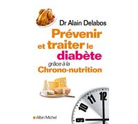 Prevenire e trattare il diabete grazie alla crononutrizione – Les Éditions Albin Michel