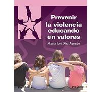 Prevenir la violencia educando en valores