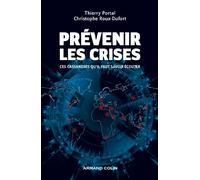 Prévenir les crises: Ces Cassandres qu'il faut savoir écouter