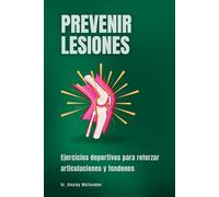 Prevenir lesiones: Ejercicios deportivos para reforzar articulaciones y tendones