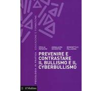Prevenire e contrastare il bullismo e il cyberbullismo