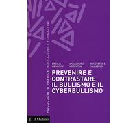Prevenire e contrastare il bullismo e il cyberbullismo