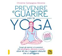 Prevenire e guarire con lo yoga