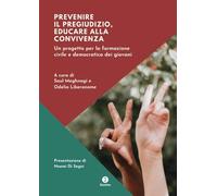 PREVENIRE IL PREGIUDIZIO, EDUCARE ALLA CONVIVENZA - Meghnagi Liberanome - 2020