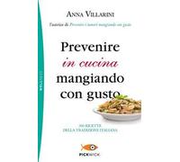 Prevenire in cucina mangiando con gusto
