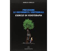 Prevenire le deformità vertebrali. Esercizi di fisioterapia