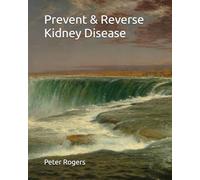 Prevent & Reverse Kidney Disease