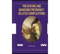 Preventing and Managing Pregnancy-related Complications