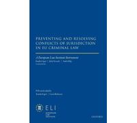 Preventing and Resolving Conflicts of Jurisdiction in EU Crim (Copertina rigida)