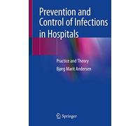 Prevention and Control of Infections in Hospitals: Practice and Theory