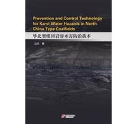 Prevention and Control Technology for Karst Water Hazards in North China Type Coalfields