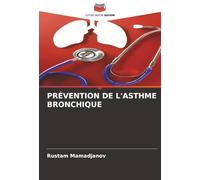 PRÉVENTION DE L'ASTHME BRONCHIQUE