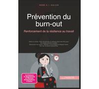 Prévention du burn-out: Renforcement de la résilience au travail