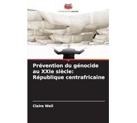 Prévention du génocide au XXIe siècle: République centrafricaine