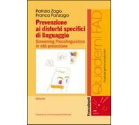 Prevenzione ai disturbi specifici di linguaggio. Screening psicolinguistic...