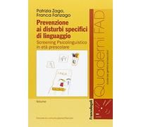 Prevenzione ai disturbi specifici di linguaggio. Screening psicolinguistico in età prescolare
