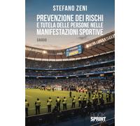 Prevenzione dei rischi e tutela delle persone nelle manifestazion