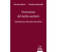 Prevenzione del rischio sanitario. Introduzione all'analisi del rischio