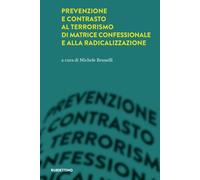 Prevenzione e contrasto al terrorismo di matrice confessionale e