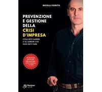 9791221456127 Prevenzione e gestione della crisi di impresa - Nicola Fiorito