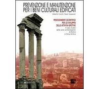 Prevenzione e manutenzione per i beni culturali edificati. Con 1 tavola