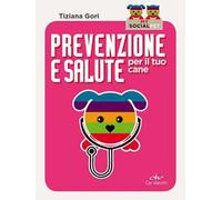 Prevenzione e salute per il tuo cane