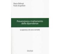 Prevenzione e trattamento delle dipendenze. La speranza che non si arrende