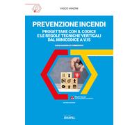 Prevenzione incendi: progettare con il Codice e le regole tecniche vertica...