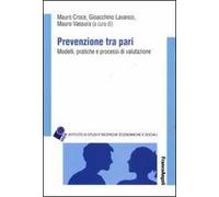 Prevenzione tra pari. Modelli, pratiche e processi di valutazione