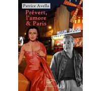 Prévert, l'amore & Paris
