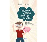Previdenza e finanza non è roba da vecchi. Quando la mutualità ci dà una mano