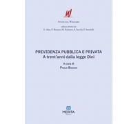 Previdenza pubblica e privata. A trent'anni dalla legge Dini - [Merita edizioni]