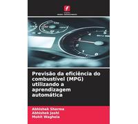 Previsão da eficiência do combustível (MPG) utilizando a aprendizagem automática