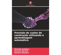 Previsão de custos de construção utilizando a aprendizagem automática