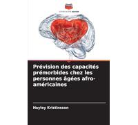 Prévision des capacités prémorbides chez les personnes âgées afro-américaines