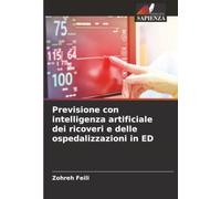 Previsione con intelligenza artificiale dei ricoveri e delle ospedalizzazioni in ED