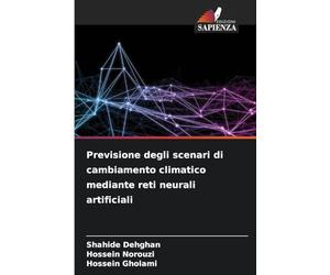 Previsione degli scenari di cambiamento climatico mediante reti neurali artificiali