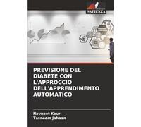 PREVISIONE DEL DIABETE CON L'APPROCCIO DELL'APPRENDIMENTO AUTOMATICO