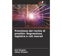 Previsione del rischio di prestito: Regressione logistica e reti neurali