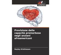 Previsione delle capacità premorbose negli anziani afroamericani