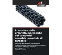 Previsione delle proprietà meccaniche dei compositi epossidici/nanotubi di carbonio: Previsione delle proprietà meccaniche dei compositi ... mediante simulazione di dinamica molecolare