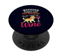 Previsioni del fine settimana Cane che cammina con una possibilità di vino divertente PopSockets PopGrip Adesivo